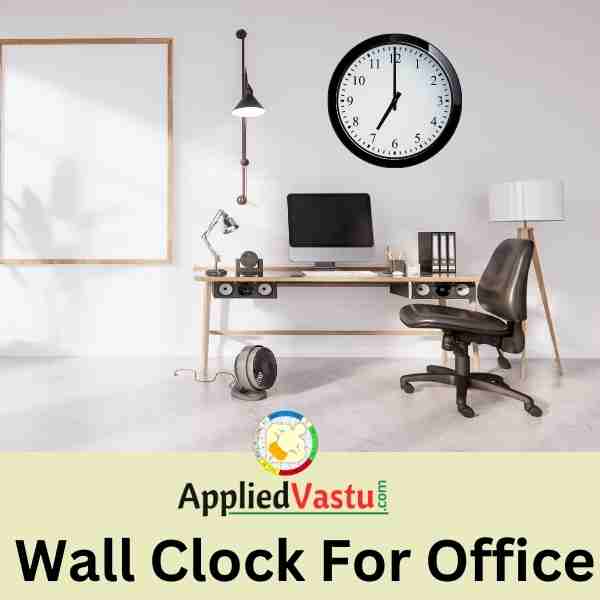 Wall Clock in Office - Office wall clock vastu